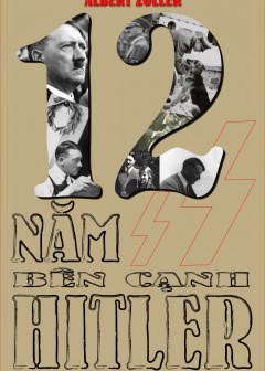 12-nam-ben-canh-hitler