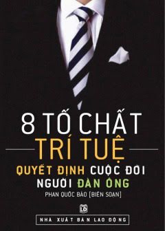 8-to-chat-tri-tue-quyet-dinh-cuoc-doi-mot-nguoi-dan-ong
