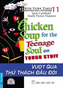 chicken-soup-for-the-soul-tap-11-vuot-qua-thu-thach-dau-doi
