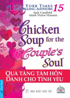 chicken-soup-for-the-soul-tap-15-qua-tang-tam-hon-danh-cho-tinh-yeu