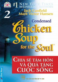 chicken-soup-for-the-soul-tap-2-chia-se-tam-hon-va-qua-tang-cuoc-song