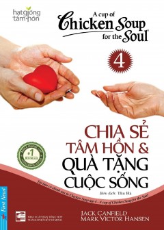 chicken-soup-for-the-soul-tap-4-chia-se-tam-hon-va-qua-tang-cuoc-song