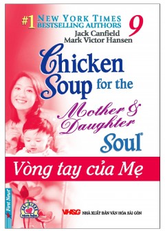chicken-soup-for-the-soul-tap-9-vong-tay-cua-me