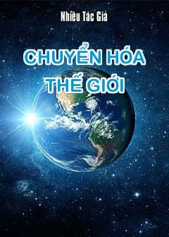 chuyen-hoa-the-gioi