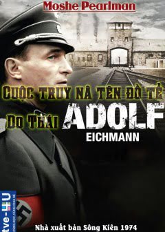 cuoc-truy-na-ten-do-te-do-thai-adolf-eichmann