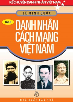 danh-nhan-cach-mang-viet-nam