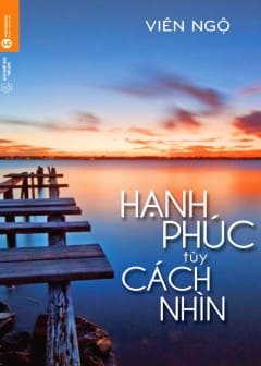 hanh-phuc-tuy-cach-nhin