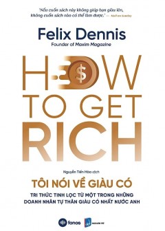 how-to-get-rich-toi-noi-ve-giau-co