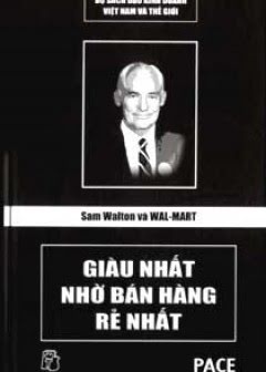 sam-walton-va-wal-mart-giau-nhat-nho-ban-hang-re-nhat