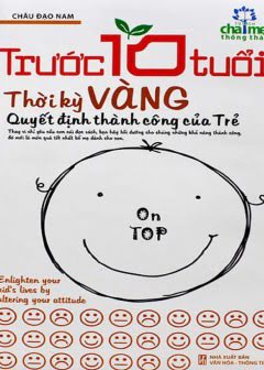 truoc-10-tuoi-thoi-ky-vang-quyet-dinh-thanh-cong-cua-tre